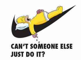 Fitness Humor – Homer Simpson – Can’t someone else just do it?