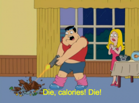 Die, calories! Die!