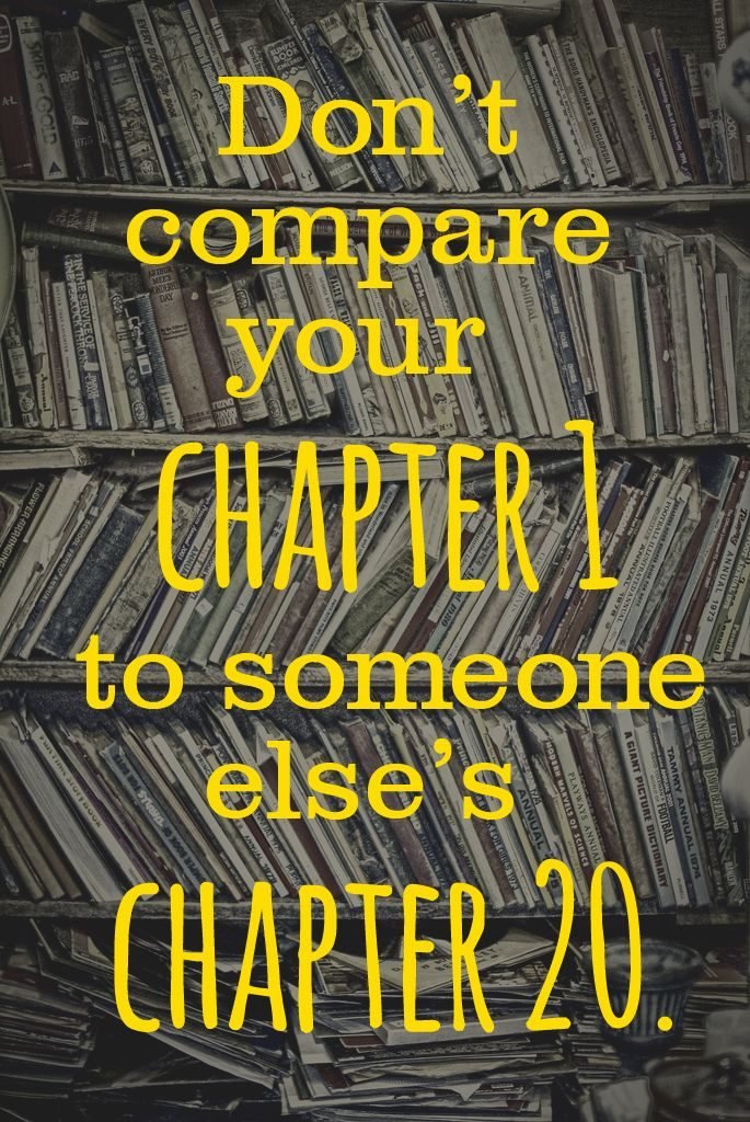 Dont compare your chapter