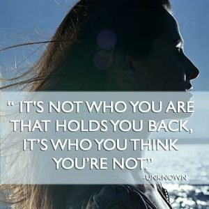 Its not who you are who hold you back